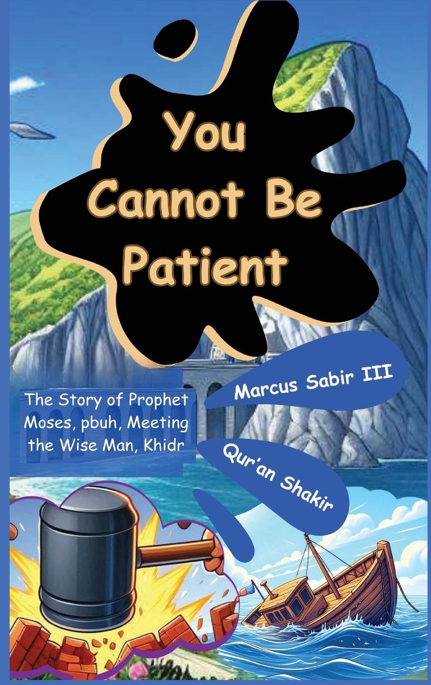 Kniha You Cannot Be Patient Qur'an Shakir