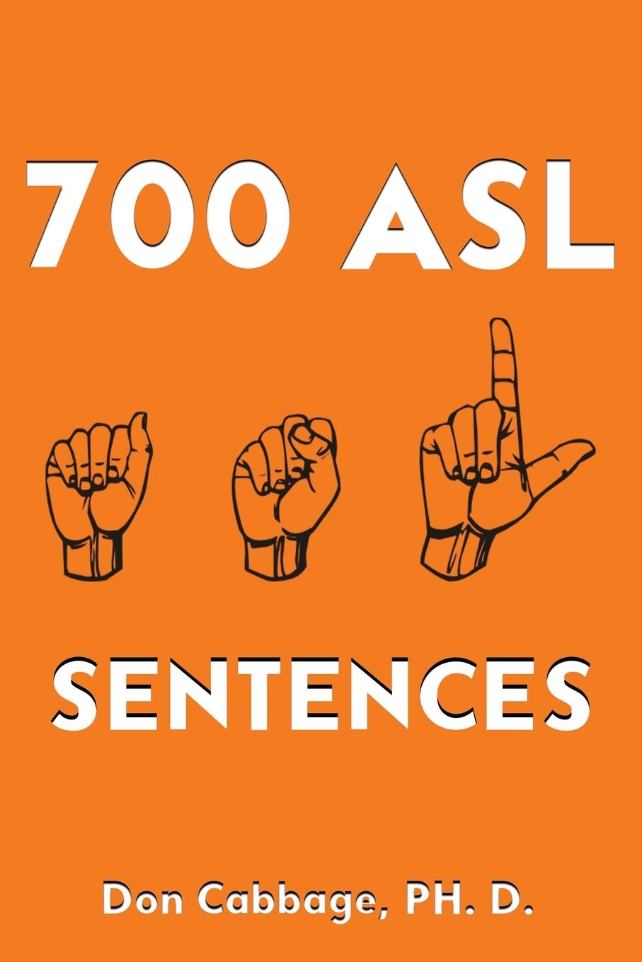 Knjiga 700 ASL Sentences Don Cabbage