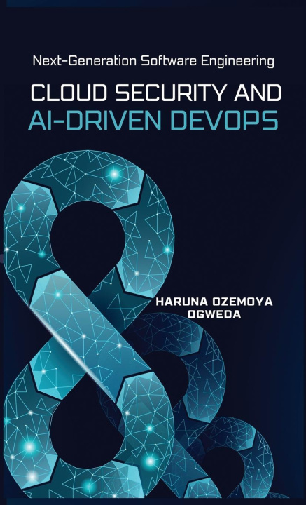 Kniha Cloud Security and Ai-Driven DevOps 