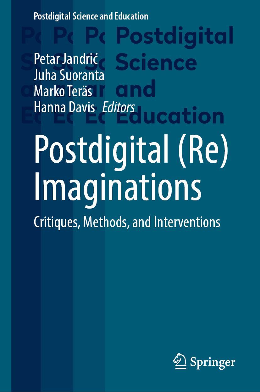 Kniha Postdigital (Re)Imaginations Juha Suoranta