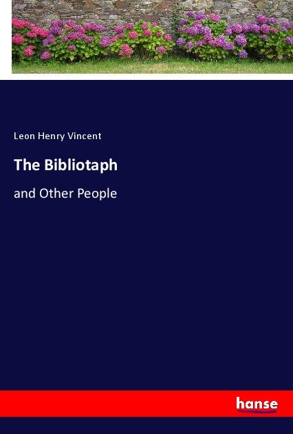 Knjiga The Bibliotaph Leon Henry Vincent
