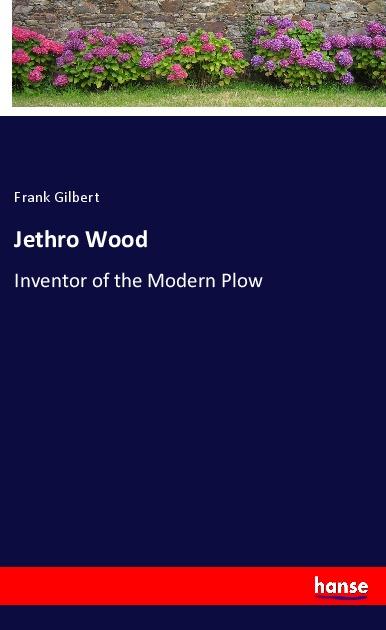 Libro Jethro Wood Frank Gilbert