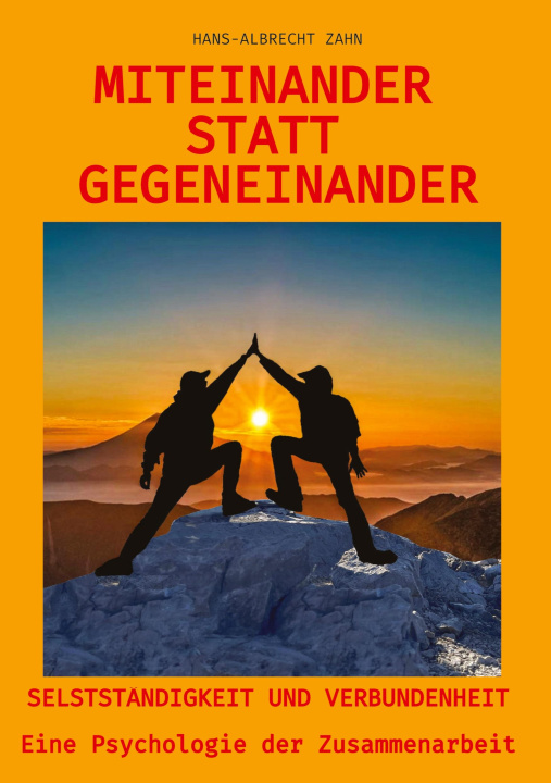 Knjiga Miteinander statt Gegeneinander Hans-Albrecht Zahn