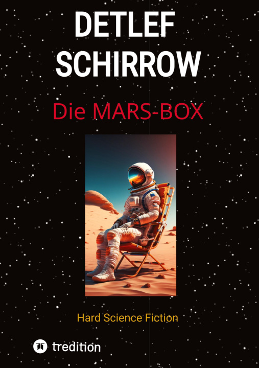 Kniha Die Mars-Box Detlef Schirrow