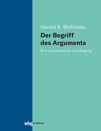 Knjiga Der Begriff des Arguments Harald R. Wohlrapp