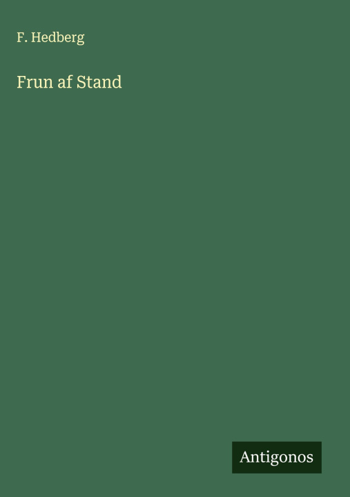 Kniha Frun af Stand F. Hedberg
