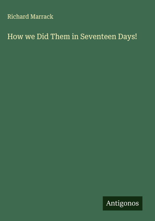 Kniha How we Did Them in Seventeen Days! 