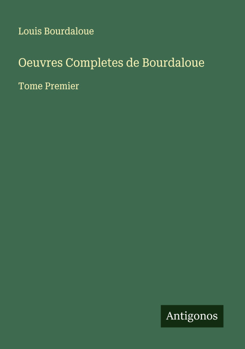 Kniha Oeuvres Completes de Bourdaloue 