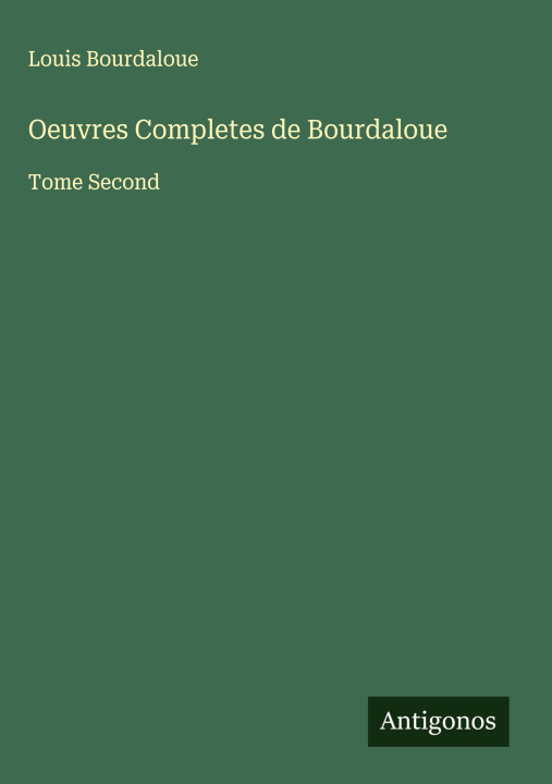 Kniha Oeuvres Completes de Bourdaloue 