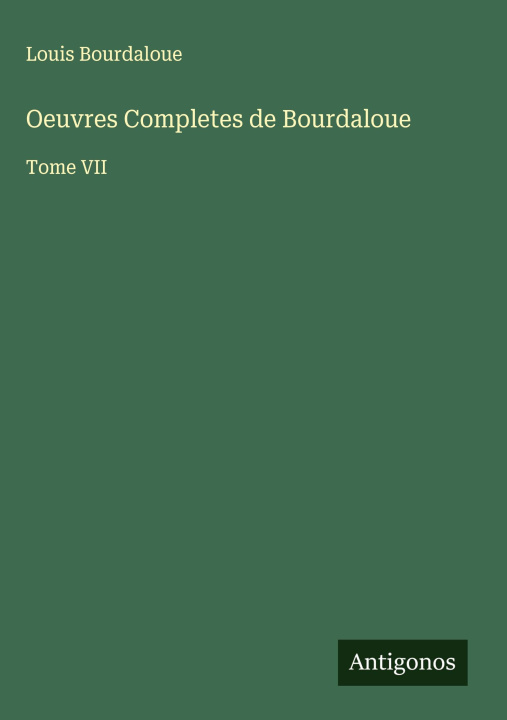 Kniha Oeuvres Completes de Bourdaloue 