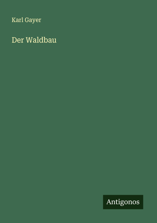 Kniha Der Waldbau 