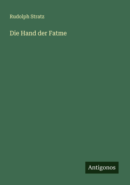 Kniha Die Hand der Fatme 