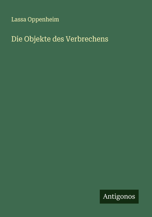 Kniha Die Objekte des Verbrechens 