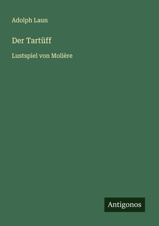 Knjiga Der Tartüff Adolph Laun