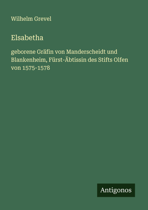 Kniha Elsabetha Wilhelm Grevel