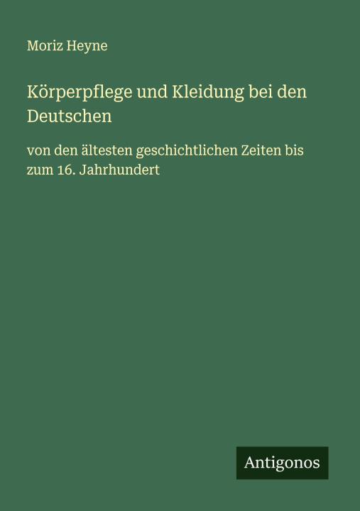 Knjiga Körperpflege und Kleidung bei den Deutschen 