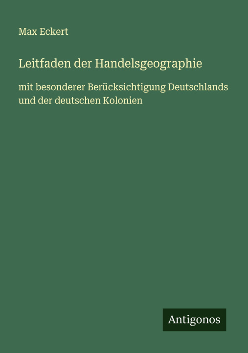 Knjiga Leitfaden der Handelsgeographie 