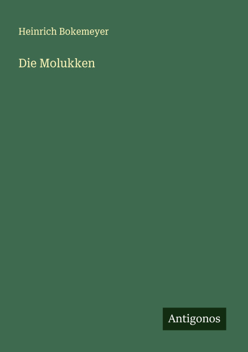 Kniha Die Molukken 