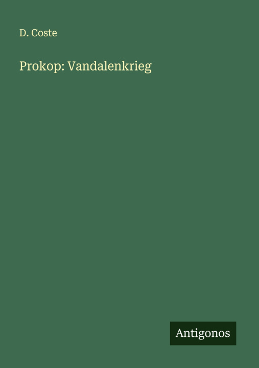 Libro Prokop: Vandalenkrieg D. Coste