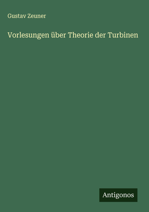 Knjiga Vorlesungen über Theorie der Turbinen 