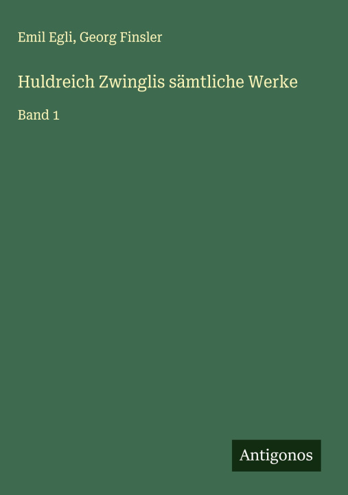 Libro Huldreich Zwinglis sämtliche Werke Georg Finsler