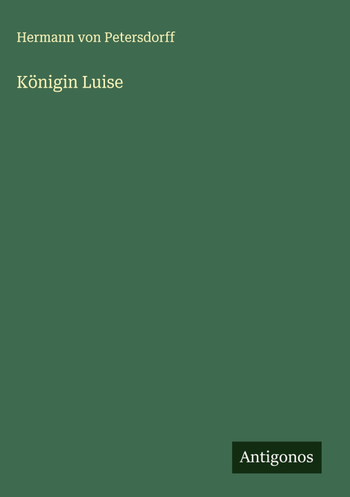 Knjiga Königin Luise Hermann von Petersdorff