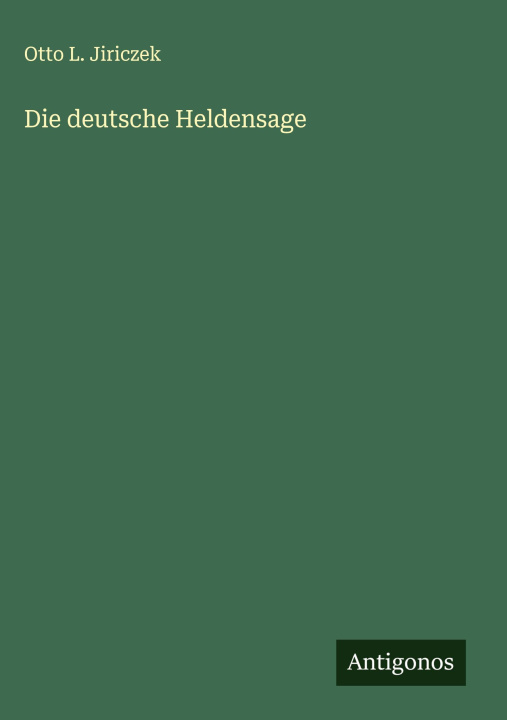 Kniha Die deutsche Heldensage 