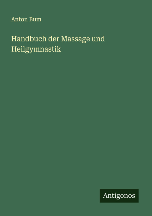 Knjiga Handbuch der Massage und Heilgymnastik 