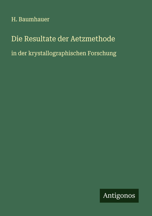 Kniha Die Resultate der Aetzmethode H. Baumhauer