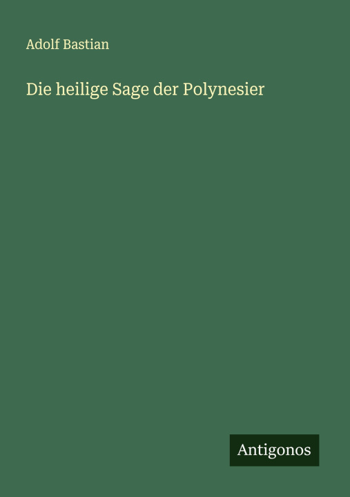 Knjiga Die heilige Sage der Polynesier 
