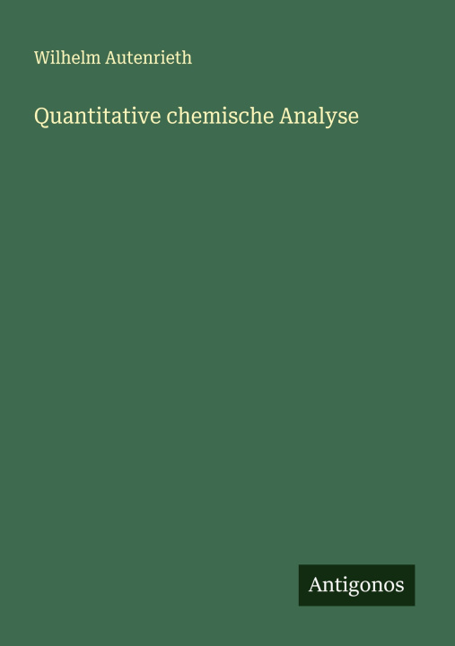 Kniha Quantitative chemische Analyse 