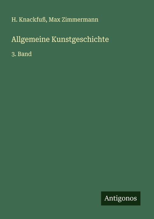 Książka Allgemeine Kunstgeschichte Max Zimmermann