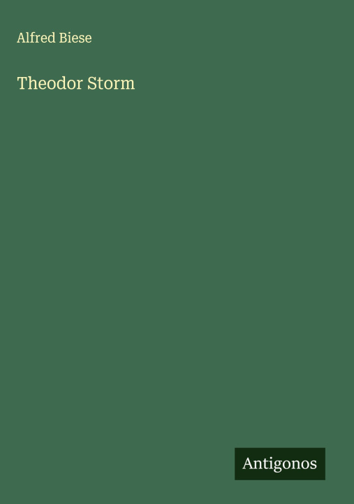 Kniha Theodor Storm Alfred Biese