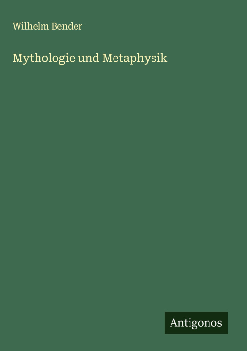 Knjiga Mythologie und Metaphysik 