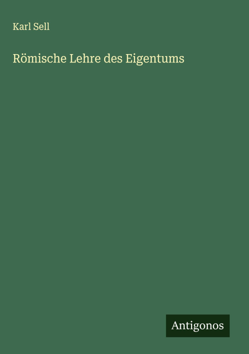 Kniha Römische Lehre des Eigentums 