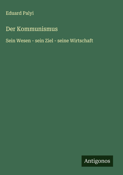 Kniha Der Kommunismus Eduard Palyi