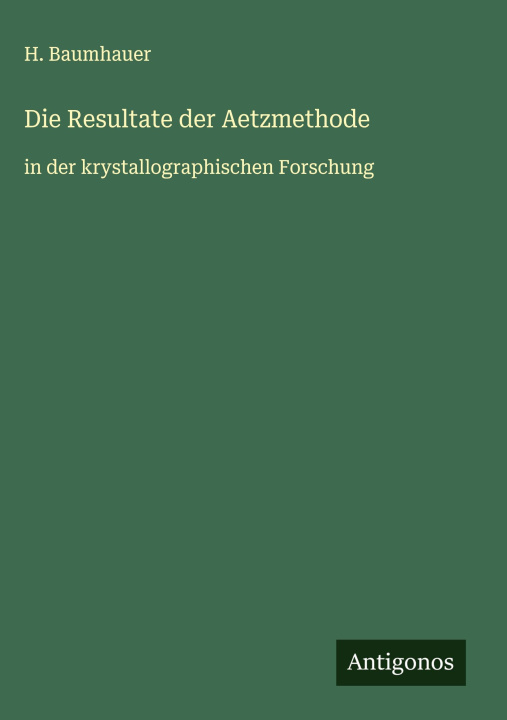 Kniha Die Resultate der Aetzmethode H. Baumhauer