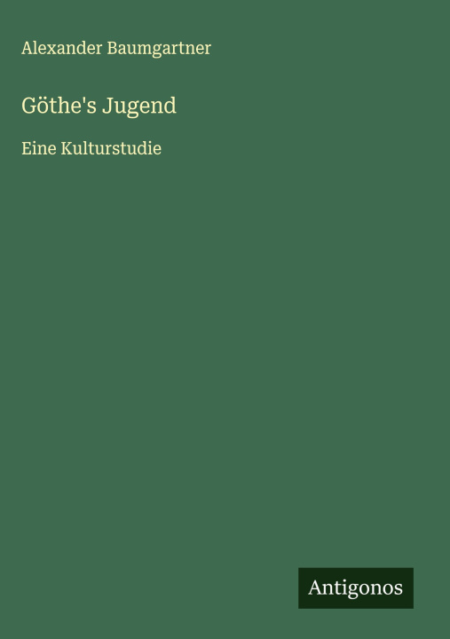 Kniha Göthe's Jugend 