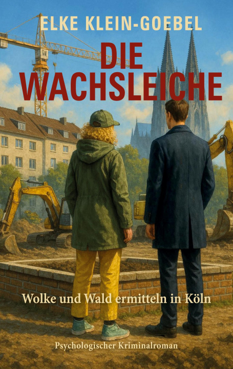 Kniha Die Wachsleiche Elke Klein-Goebel