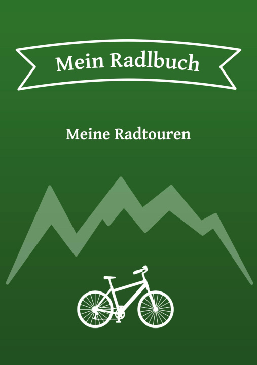 Knjiga Mein Radlbuch Philipp und Angela Münzer