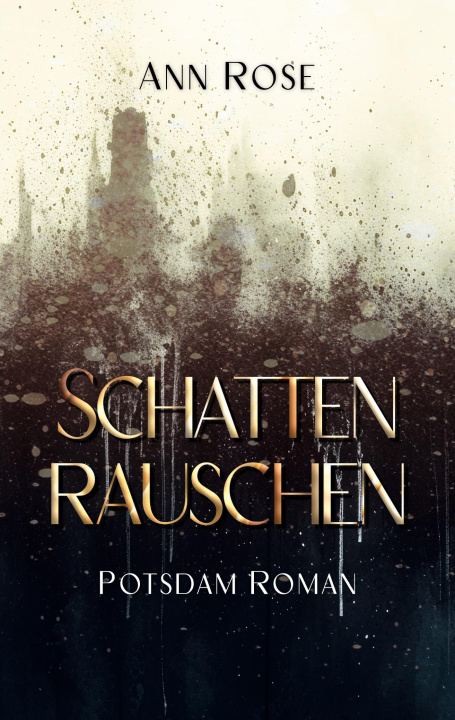 Kniha Schattenrauschen Ann Rose