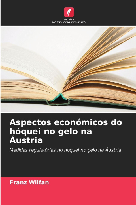 Kniha Aspectos económicos do hóquei no gelo na Áustria Franz Wilfan