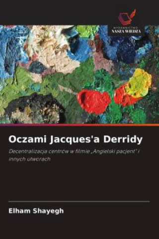 Kniha Oczami Jacques'a Derridy Elham Shayegh