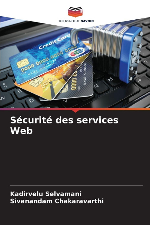 Kniha Sécurité des services Web Sivanandam Chakaravarthi