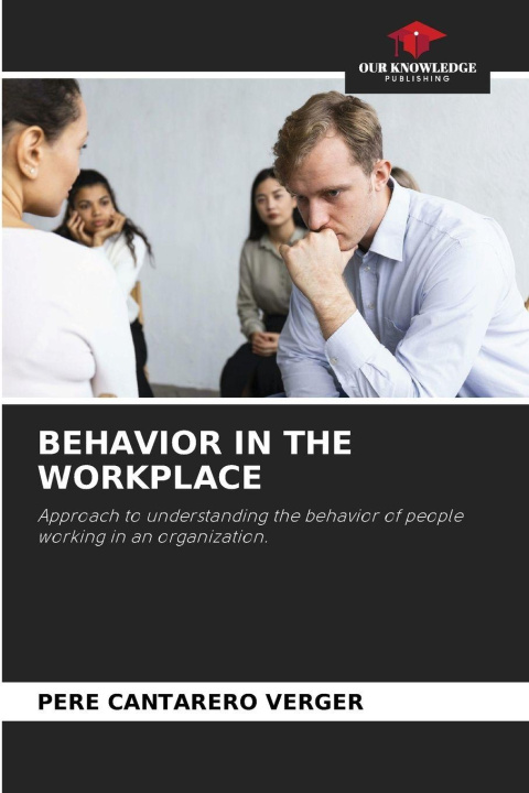Kniha BEHAVIOR IN THE WORKPLACE Pere Cantarero Verger