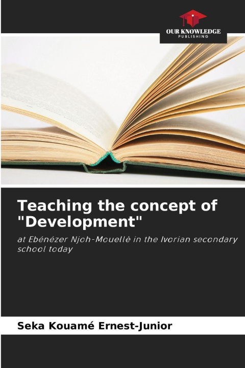 Knjiga Teaching the concept of "Development" Seka Kouamé Ernest-Junior