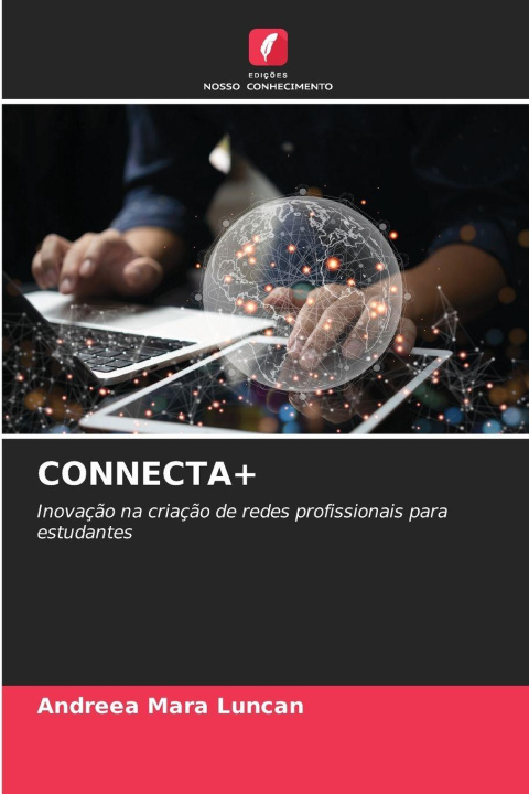 Kniha CONNECTA+ Andreea Mara Luncan