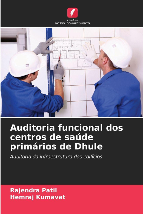 Książka Auditoria funcional dos centros de saúde primários de Dhule Hemraj Kumavat