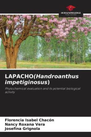 Kniha LAPACHO(Handroanthus impetiginosus) Nancy Roxana Vera