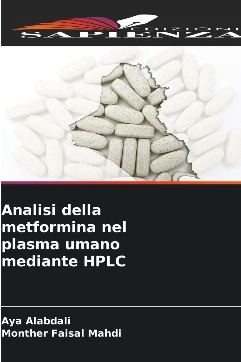 Kniha Analisi della metformina nel plasma umano mediante HPLC Monther Faisal Mahdi